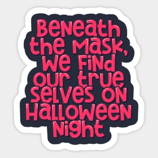 Unmasking True Selves Halloween's Nocturnal Revelation Sticker